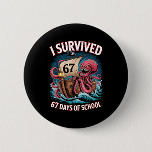 I Survived 67 Days Of School 6-7 Boys Kids Rate Oc 2 Inch Round Button