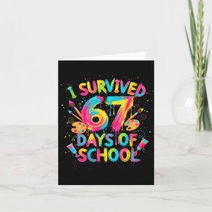 I Survived 67 Days Of School Art School Teachers G Card