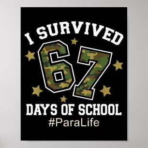 I Survived 67 Days Of School Camo 6 7 Meme Para Li Poster