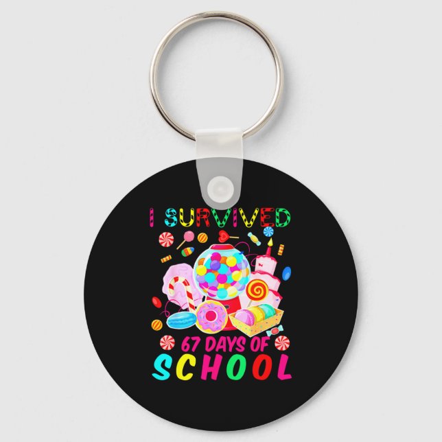 I Survived 67 Days Of School Candy Funny 67 Teache Keychain (Front)