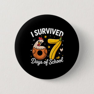 I Survived 67 Days Of School Chicken Banana Kids 6 2 Inch Round Button