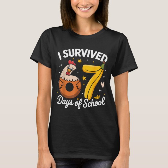 I Survived 67 Days Of School Chicken Banana Kids 6 T-Shirt (Front)