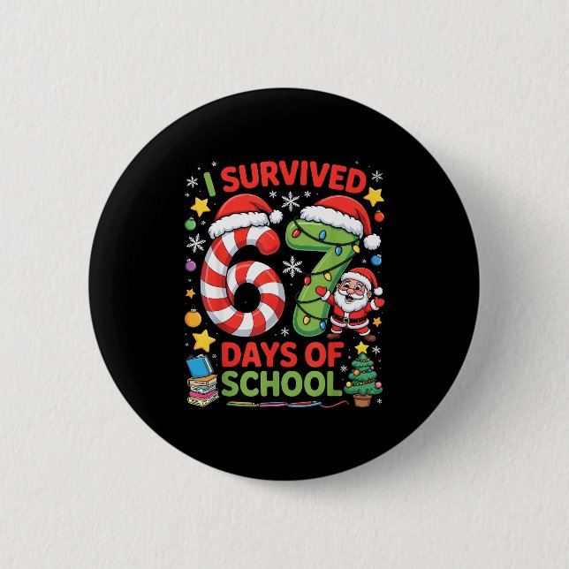 I Survived 67 Days Of School Christmas Candy Cane  2 Inch Round Button (Front)