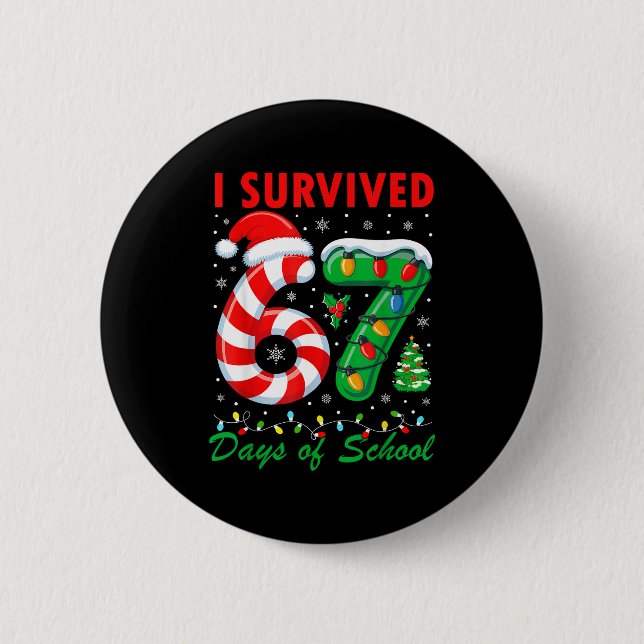 I Survived 67 Days Of School Christmas Candy Cane  2 Inch Round Button (Front)