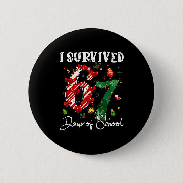 I Survived 67 Days Of School Christmas Candy Cane  2 Inch Round Button (Front)