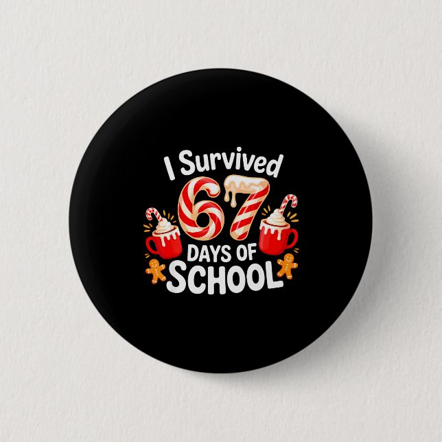 I Survived 67 Days Of School Christmas Candy Cane  2 Inch Round Button (Front)