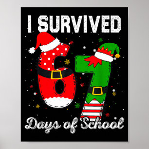 I Survived 67 Days Of School Christmas Candy Cane Poster