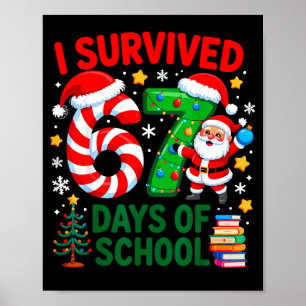 I Survived 67 Days Of School Christmas Candy Cane Poster
