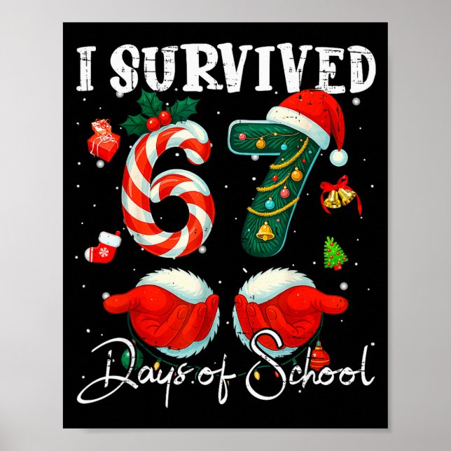 I Survived 67 Days Of School Christmas Candy Cane  Poster (Front)