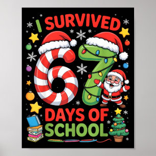 I Survived 67 Days Of School Christmas Candy Cane Poster