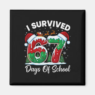 I Survived 67 Days Of School Christmas Countdown K Magnet