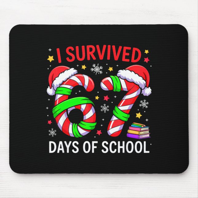 I Survived 67 Days Of School Christmas  Mouse Pad (Front)