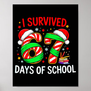 I Survived 67 Days Of School Christmas Poster