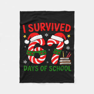 I Survived 67 Days Of School Christmas Six Seven M Fleece Blanket