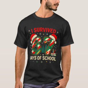 I Survived 67 Days Of School Christmas Teacher  T-Shirt