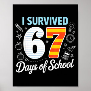 I Survived 67 Days Of School Cl Paper Meme  Poster