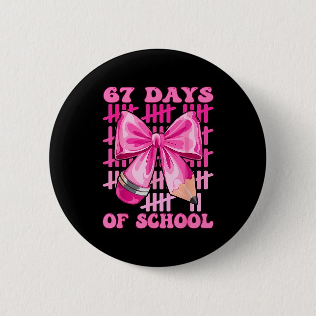 I Survived 67 Days Of School Cool Teacher Design  2 Inch Round Button (Front)
