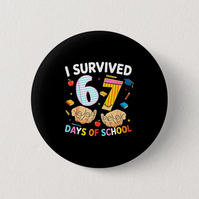 I Survived 67 Days Of School Cool Teacher Design  2 Inch Round Button (Front)