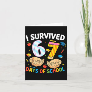 I Survived 67 Days Of School Cool Teacher Design Card