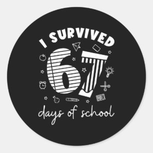 I Survived 67 Days Of School Cool Teacher Design Classic Round Sticker