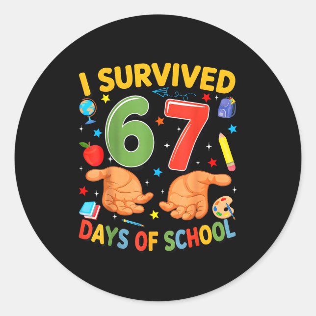 I Survived 67 Days Of School Cool Teacher Design  Classic Round Sticker (Front)