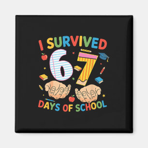 I Survived 67 Days Of School Cool Teacher Design _ Magnet