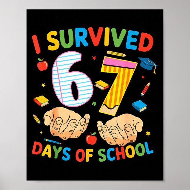 I Survived 67 Days Of School Cool Teacher Design  Poster (Front)