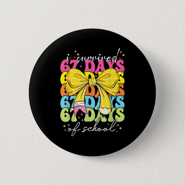 I Survived 67 Days Of School Coquette Bow Student  2 Inch Round Button (Front)