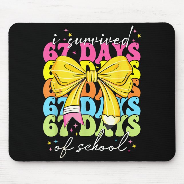 I Survived 67 Days Of School Coquette Bow Student  Mouse Pad (Front)