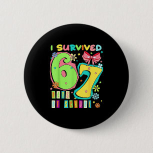 I Survived 67 Days Of School Coquette Bow Teachers 2 Inch Round Button