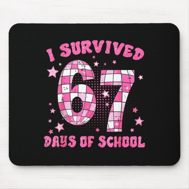 I Survived 67 Days Of School Cute Teacher Six Seve Mouse Pad (Front)