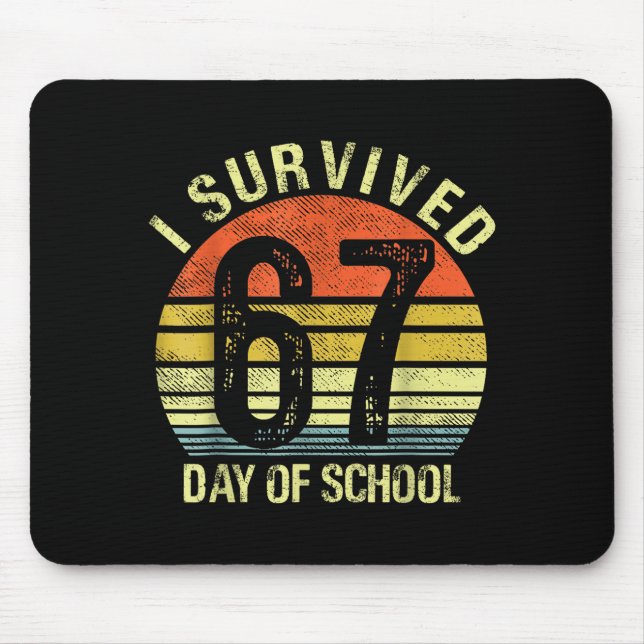 I Survived 67 Days Of School Dabbing Six Seven Mem Mouse Pad (Front)