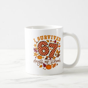 I Survived 67 Days Of School Fall Autumn Six Seven Coffee Mug