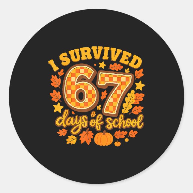 I Survived 67 Days Of School Fall Leaves Cute Autu Classic Round Sticker (Front)