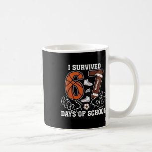 I Survived 67 Days Of School Footll Sketll Soccer Coffee Mug