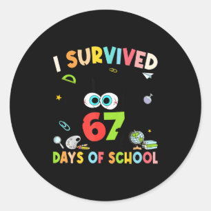 I Survived 67 Days Of School For Kids Girl Teacher Classic Round Sticker