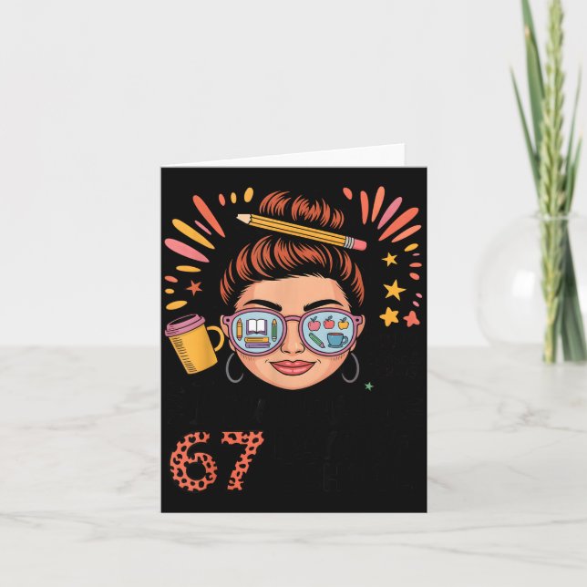 I Survived 67 Days Of School Fueled By Coffee &amp Card (Front)