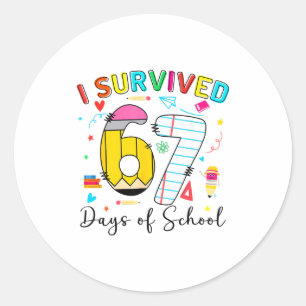 I Survived 67 Days Of School Fun Meme Six Seven 6- Classic Round Sticker