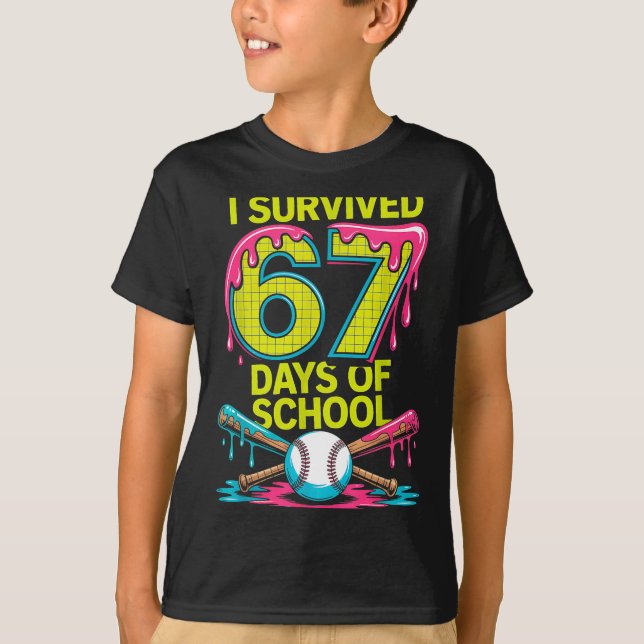 I Survived 67 Days Of School Funny 67 Baseball Sli T-Shirt (Front)