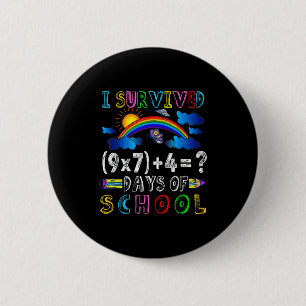 I Survived 67 Days Of School Funny 67 Meme Math Te 2 Inch Round Button