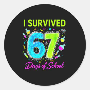 I Survived 67 Days Of School Funny 67 Meme Science Classic Round Sticker