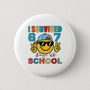 I Survived 67 Days Of School Funny 67 Meme Student 2 Inch Round Button