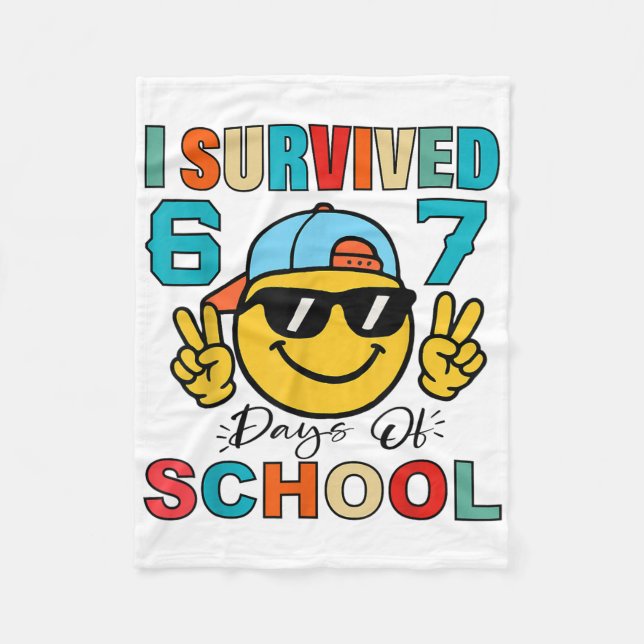 I Survived 67 Days Of School Funny 67 Meme Student Fleece Blanket (Front)