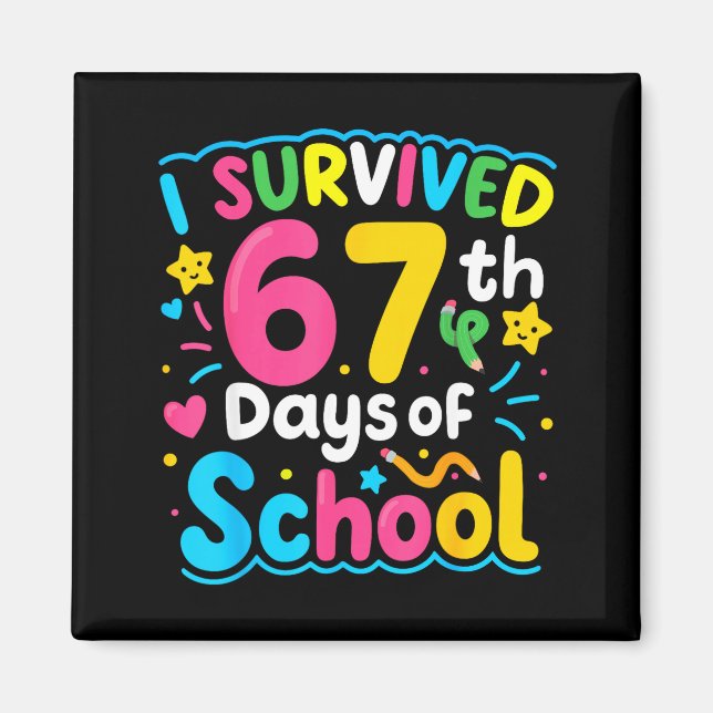 I Survived 67 Days Of School Funny 67 Meme Student Magnet (Front)