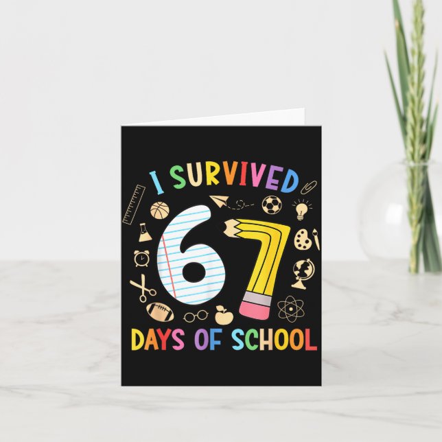 I Survived 67 Days Of School Funny 67 Meme Teacher Card (Front)