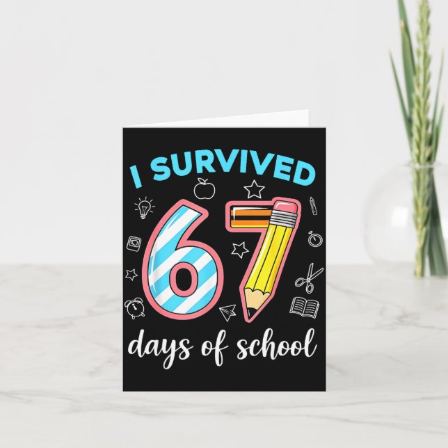 I Survived 67 Days Of School Funny 67 Meme Teacher Card (Front)