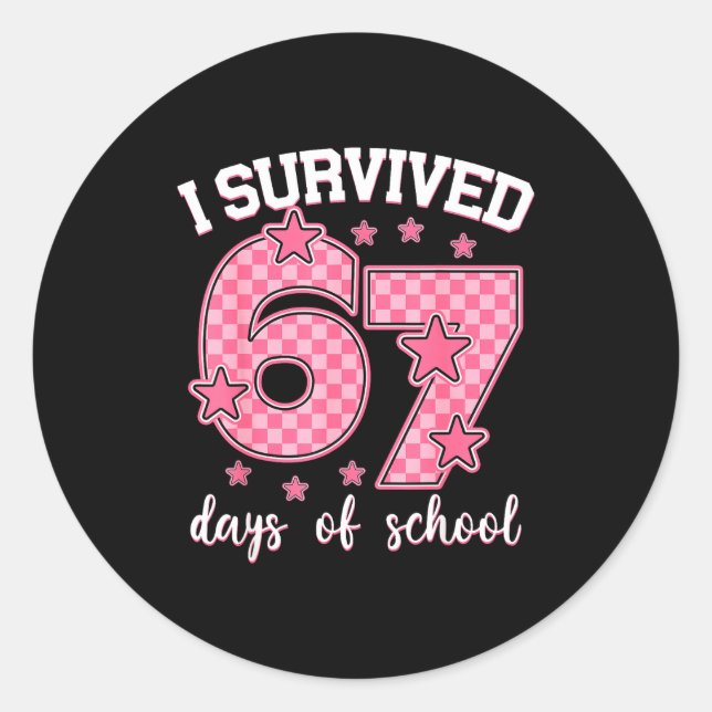 I Survived 67 Days Of School Funny 67 Meme Teacher Classic Round Sticker (Front)