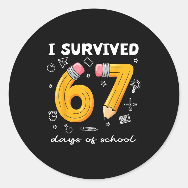 I Survived 67 Days Of School Funny 67 Meme Teacher Classic Round Sticker (Front)