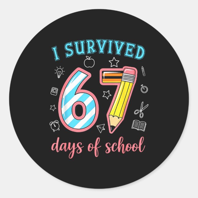 I Survived 67 Days Of School Funny 67 Meme Teacher Classic Round Sticker (Front)