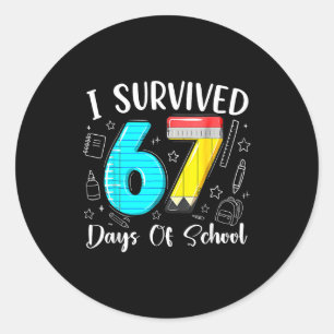 I Survived 67 Days Of School Funny 67 Meme Teacher Classic Round Sticker